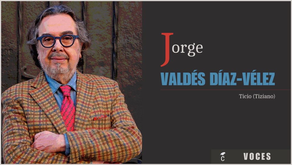 16. Voces: Ticio (Tiziano) | Jorge Valdés&nbsp;Díaz-Vélez